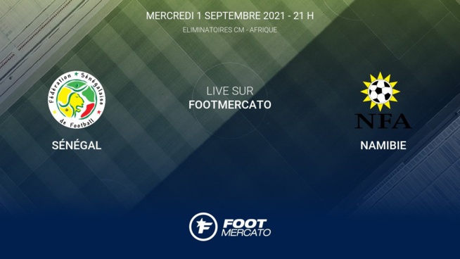 Qualif Coupe du Monde – CAF: Suivez en Live le Match Namibie – Sénégal Qualif Coupe du Monde – CAF: Suivez en Live le Match Namibie – Sénégal