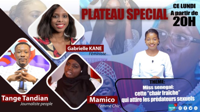 Plateau spécial Miss Sénégal: Tange Tandian, Garielle Kane, Mamico "Femmes Chics" sur Leral TV à 20H Plateau spécial Miss Sénégal: Tange Tandian, Garielle Kane, Mamico "Femmes Chics" sur Leral TV à 20H