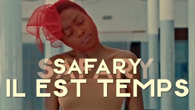 “Il est temps”, le nouveau clip de Safary (Vidéo officielle) “Il est temps”, le nouveau clip de Safary (Vidéo officielle)