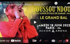 Bercy de Youssou Ndour SOLD OUT Bercy de Youssou Ndour SOLD OUT