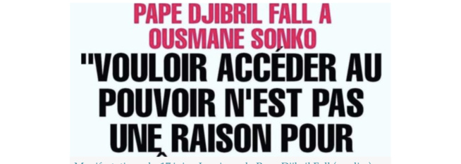 Manifestations du 17 juin : La pique de Pape Djibril Fall ( audio )