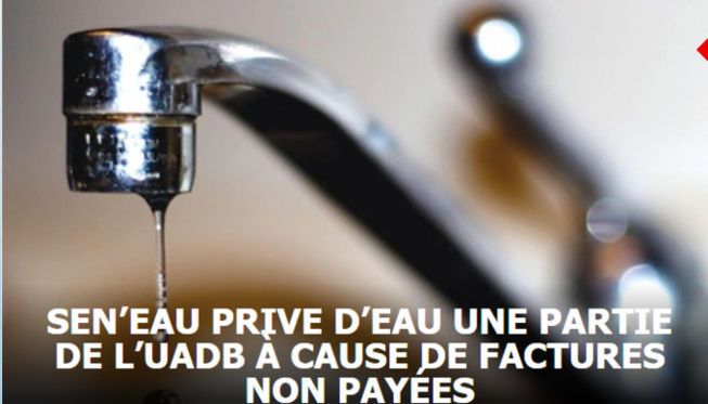 Pour factures non payées: Une partie de l’UADB privée d’eau Pour factures non payées: Une partie de l’UADB privée d’eau