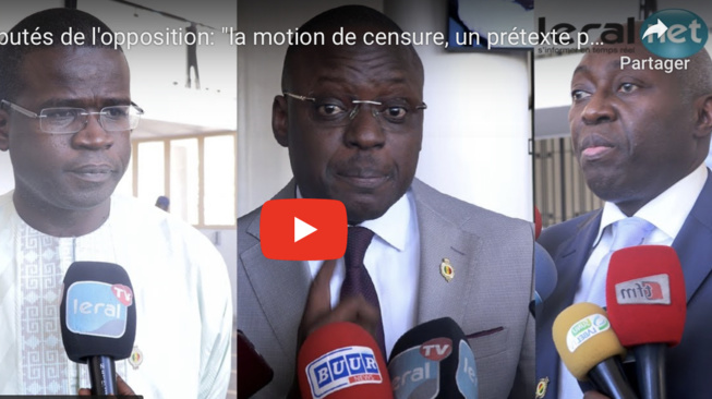 Députés de l'opposition: "la motion de censure, un prétexte pour que le PM clarifie sa position..."