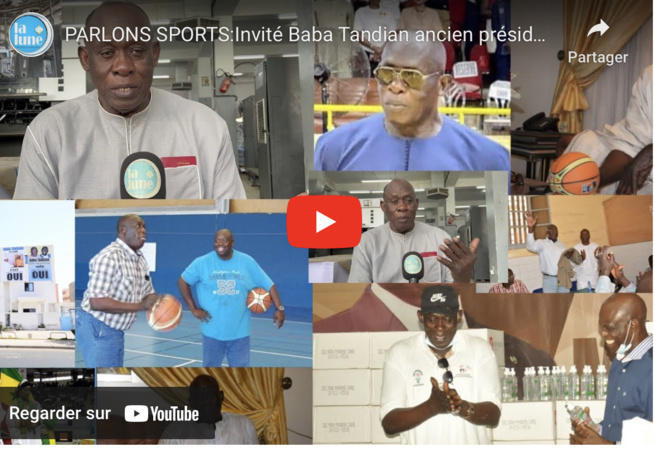 Gestion du Basket : Baba Tandian, ancien président, expose les maux de cette discipline Gestion du Basket : Baba Tandian, ancien président, expose les maux de cette discipline
