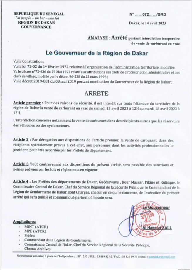 Arrêté du Gouverneur de la région de Dakar du 14 avril 2023 portant interdiction temporaire de vente de carburant en vrac. Arrêté du Gouverneur de la région de Dakar du 14 avril 2023 portant interdiction temporaire de vente de carburant en vrac.