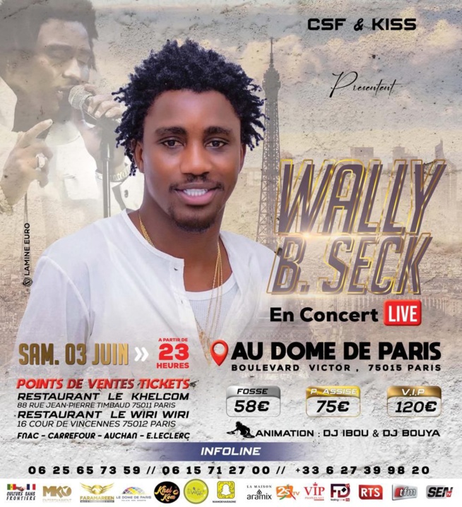 URGENT: Wally B. Seck au Dôme de Paris ce 03 juin réservez dés maintenant vos billets en ligne. URGENT: Wally B. Seck au Dôme de Paris ce 03 juin réservez dés maintenant vos billets en ligne.