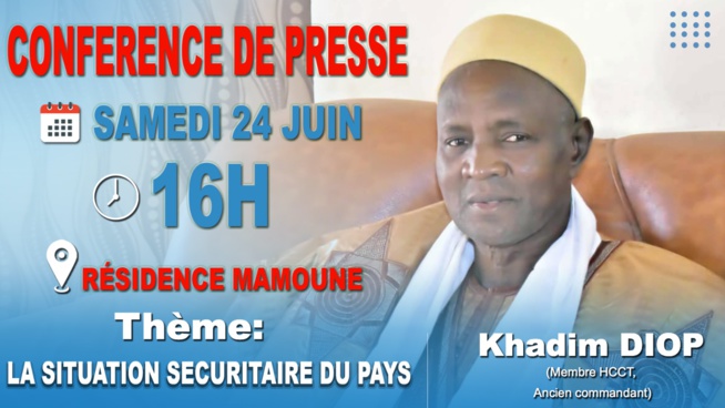 Khadim Diop, un ancien Major de Gendarmerie à la retraite et vétéran des Nations Unies, appelle à un conférence de presse au Sénégal ce samedi à la Résidence Mamoune Khadim Diop, un ancien Major de Gendarmerie à la retraite et vétéran des Nations Unies, appelle à un conférence de presse au Sénégal ce samedi à la Résidence Mamoune