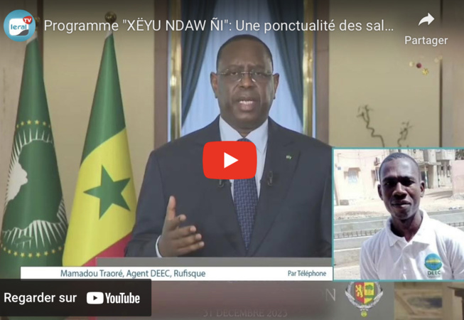 Programme "XËYU NDAW ÑI": Une ponctualité des salaires, réclamée Programme "XËYU NDAW ÑI": Une ponctualité des salaires, réclamée