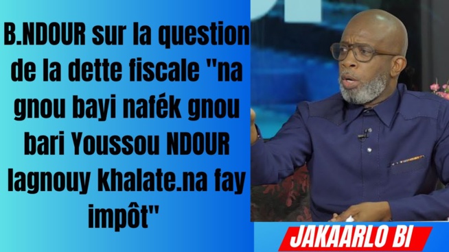 Bouba Ndour sur la question de la dette fiscale: "gnou bari Youssou Ndour lagnouy khalate na fay impôt" Bouba Ndour sur la question de la dette fiscale: "gnou bari Youssou Ndour lagnouy khalate na fay impôt"