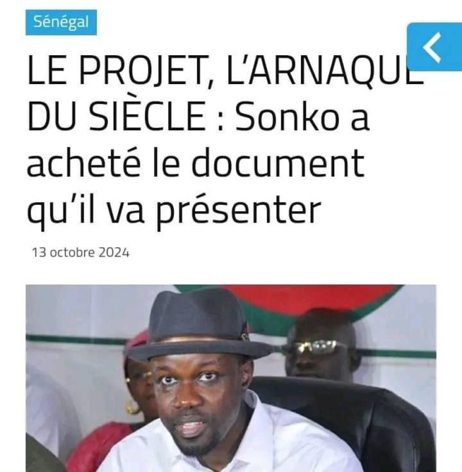 LE PROJET, L’ARNAQUE DU SIÈCLE : Sonko a acheté le document qu’il va présenter 13 octobre 2024 LE PROJET, L’ARNAQUE DU SIÈCLE : Sonko a acheté le document qu’il va présenter 13 octobre 2024