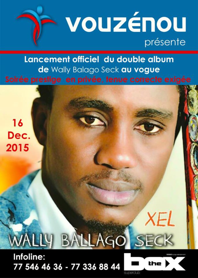 L'agence VOUZENOU vous présente la soirée privée du lancement de l'album Xél de Waly Seck ce mercredi au Vogue des Almadies