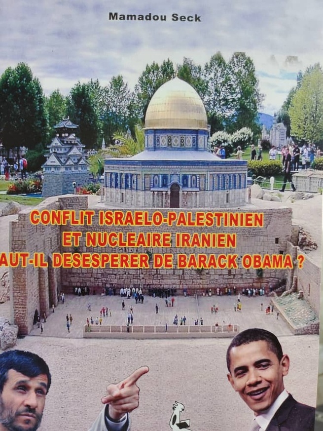 Quand Mamadou Seck écrivait au cœur des tensions mondiales : un regard africain sur le conflit israélo-palestinien et le nucléaire iranien Quand Mamadou Seck écrivait au cœur des tensions mondiales : un regard africain sur le conflit israélo-palestinien et le nucléaire iranien
