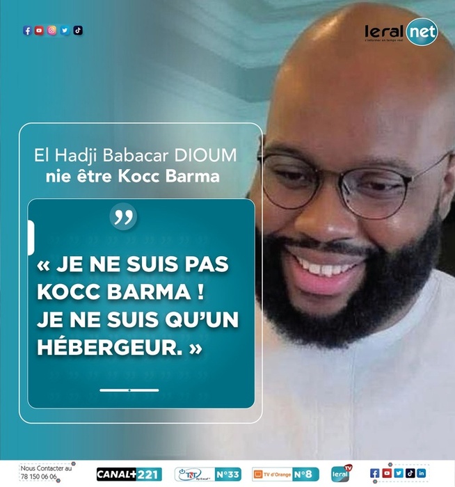 Affaire Kocc Barma – El Hadji Babacar Dioum nie toute responsabilité: "Je ne suis pas Kocc Barma, je ne suis qu’un hébergeur" Affaire Kocc Barma – El Hadji Babacar Dioum nie toute responsabilité: "Je ne suis pas Kocc Barma, je ne suis qu’un hébergeur"