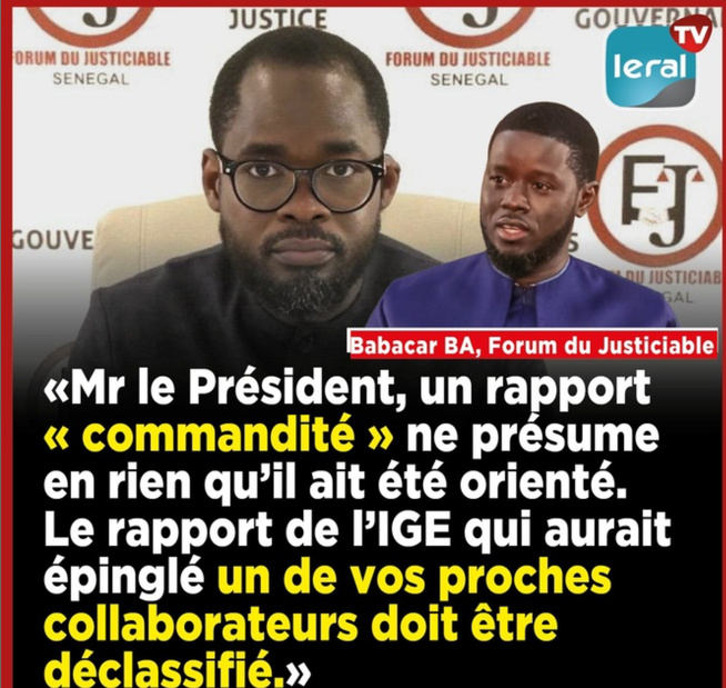 Babacar BA, Forum du justiciable: «M. le Président, un rapport « commandité » ne présume en rien qu’il ait été orienté " Babacar BA, Forum du justiciable: «M. le Président, un rapport « commandité » ne présume en rien qu’il ait été orienté "