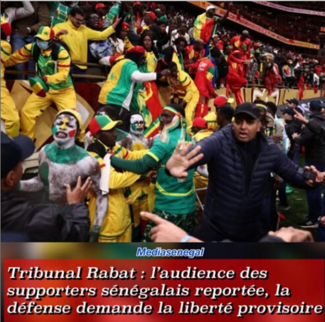 Rabat : L’audience des supporters sénégalais interpellés, renvoyée