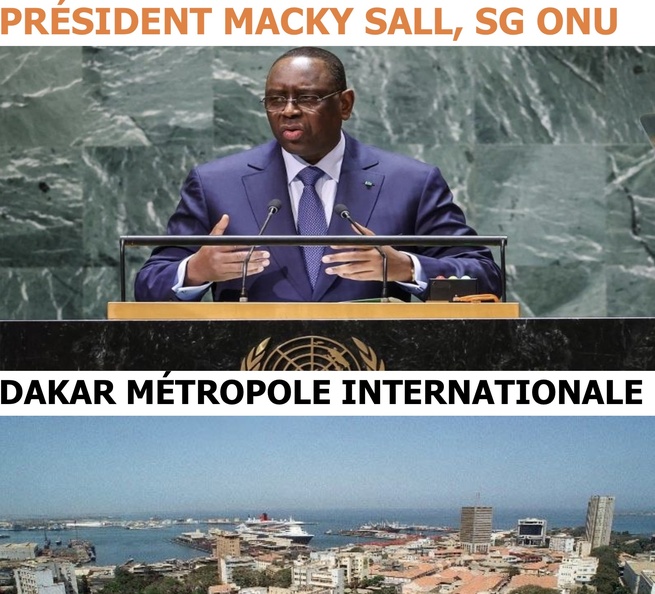 Pourquoi Macky Sall à la tête de l’ONU Pourquoi Macky Sall à la tête de l’ONU