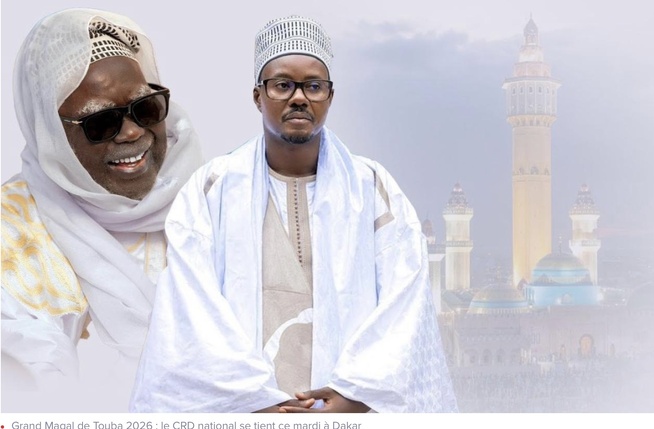 Grand Magal de Touba 2026 : le CRD national se tient ce mardi à Dakar