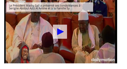 Macky Sall : "Cheikh Tidiane Sy Al Maktoum était un homme humble qui aimait sincèrement DIEU et son prophète Mohammad (PSL)