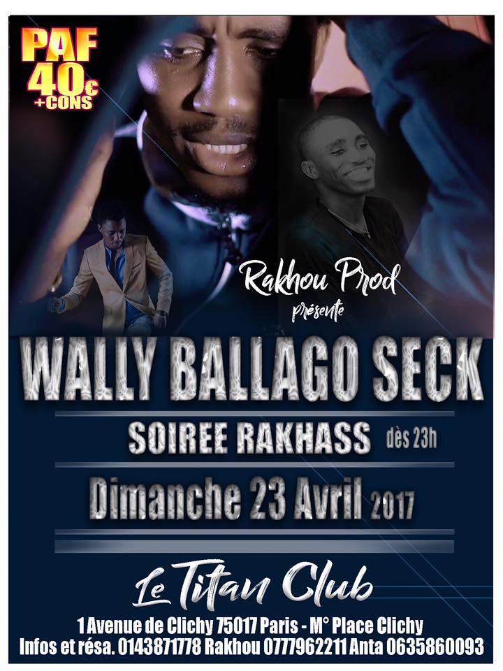 SPECIAL RAKHASS ANNIVERSAIRE: WALY SECK AU TITAN CE DIMANCHE. SUR RÉSERVATION