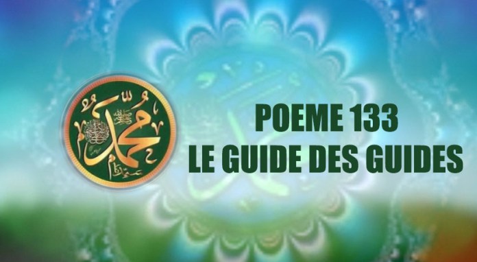 VIDÉO: POÈME SUR LE PROPHÈTE PSL : 133 – LE GUIDE DES GUIDES