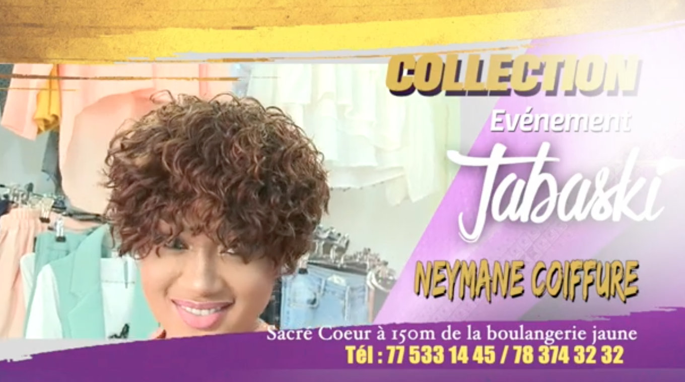 COLLECTION TABASKI: DÉCOUVREZ LES MERVEILLES DE NEYMANE COIFFURE SACRE COEUR 3 A COTÉ BOULANGERIE JAUNE.