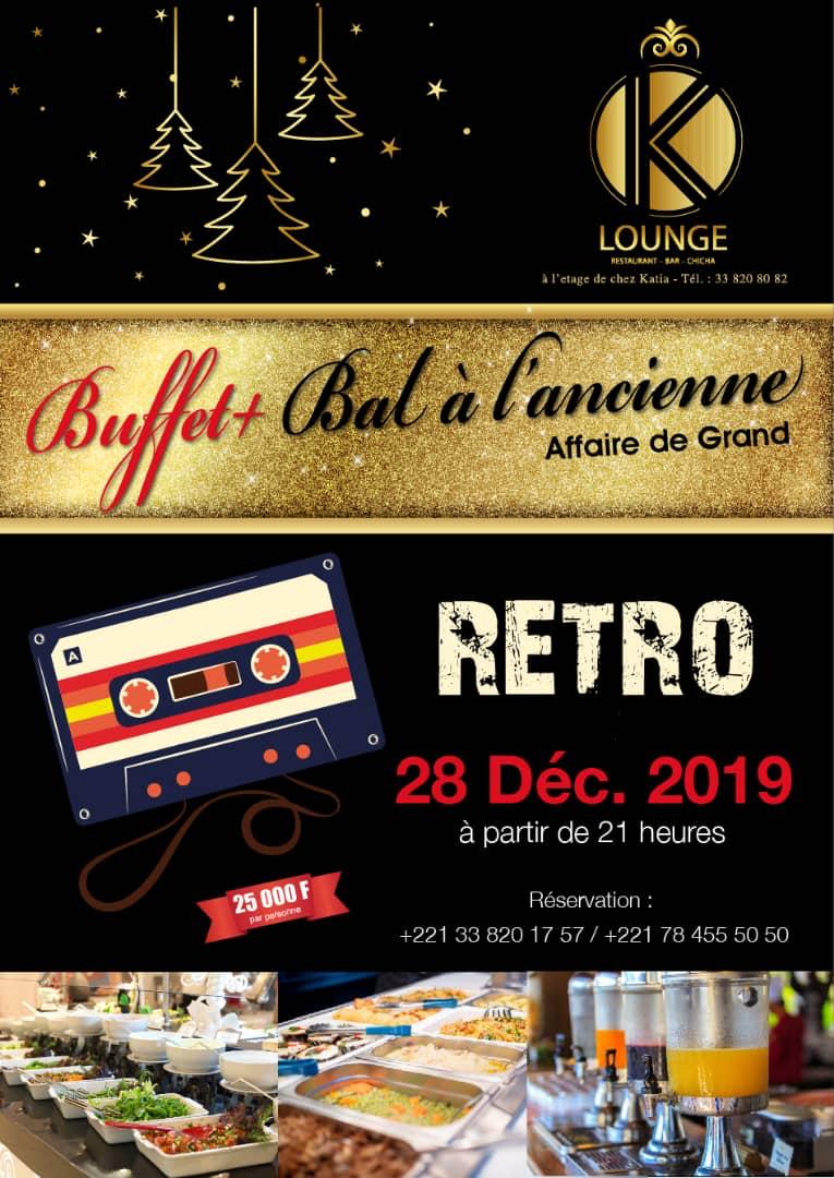 Affaire de Grand: Buffet plus bal à l'ancienne spécial retro ce samdei 28 au K LOUNGE à l'étage de chez Katia.