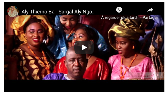 Aly Thierno Ba - Sargal Aly Ngouille NDIAYE (Clip Officiel)