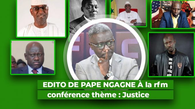 Edito de Pape Ngagne Ndiaye à la RFM: Conférence thème : Justice