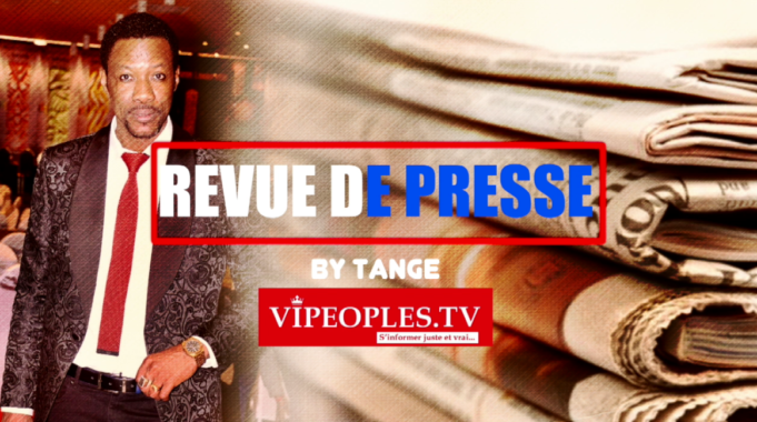 REVUE DES TITRES PAR TANGE A LA UNE DES QUOTIDIENS DU JOUR