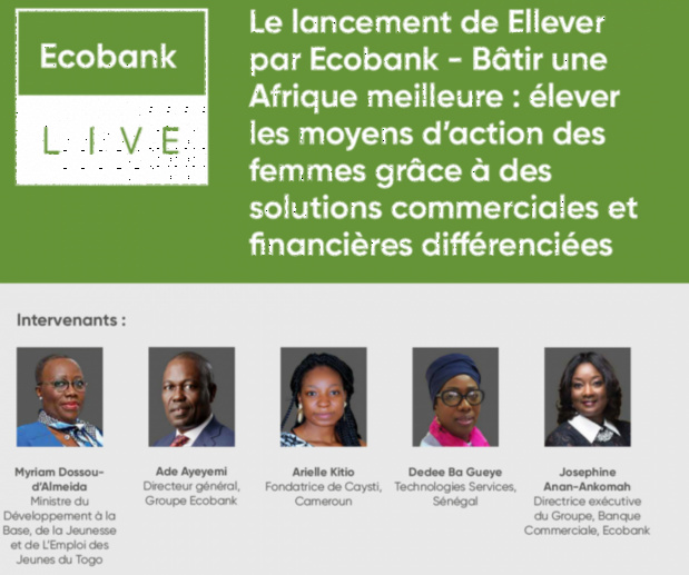 Pour la promotion des femmes entrepreneures et cheffes d’entreprises africaines : Ecobank lance le programme « Ellever