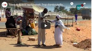 Travaux du bus rapid transit: Trop d'embouteillages, avancement des travaux...Les populations de Guédiawaye se prononcent