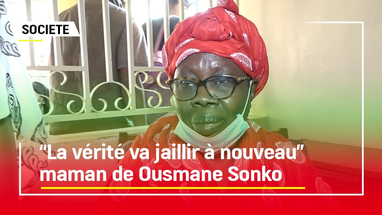 AFFAIRE DE VIOL: La maman de Ousmane Sonko se prononce
