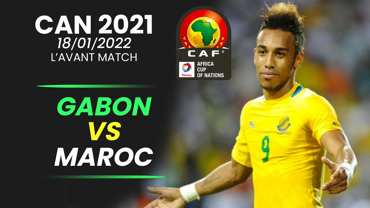 Can 2021: Résumé du Match Maroc vs Gabon