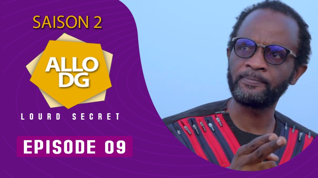 ALLO DG - SAISON 02: EPISODE 9
