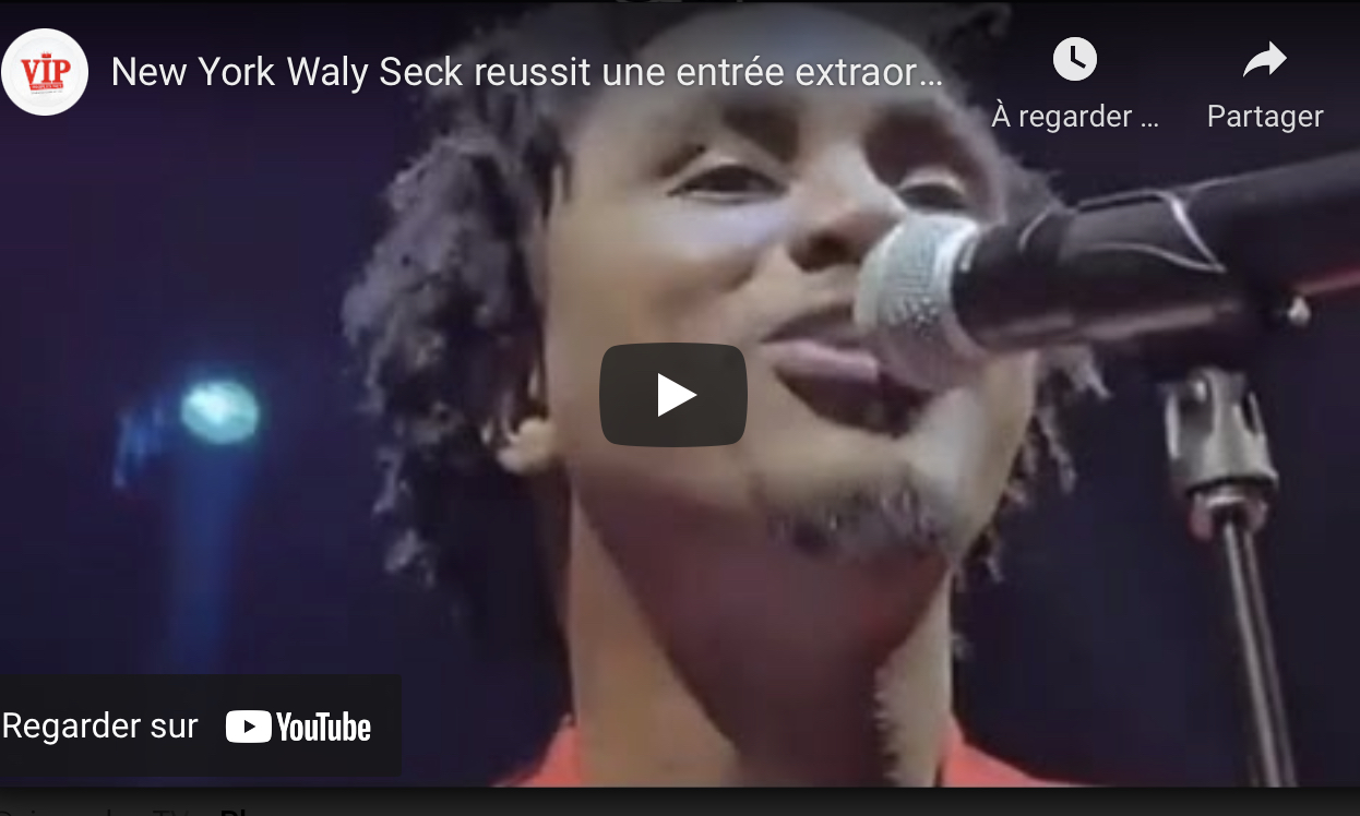 New York Waly Seck reussit une entrée extraordinaire sur scène et