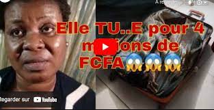 Elle tue et décapite sa belle-sœur pour payer une dette de 4 millions FCFA (Vidéo)