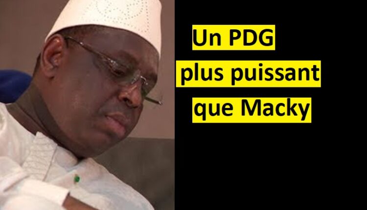 Voici un PDG intouchable au Sénégal…Macky n’ose pas le virer