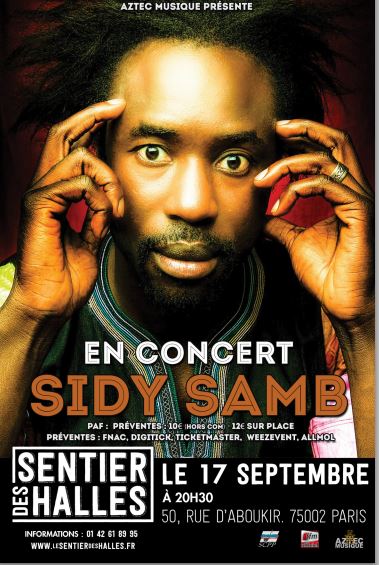 AZTEC MUSIC présente Sidy Samb en concert live le 17 Septembre au Sentier des Halles à Paris.