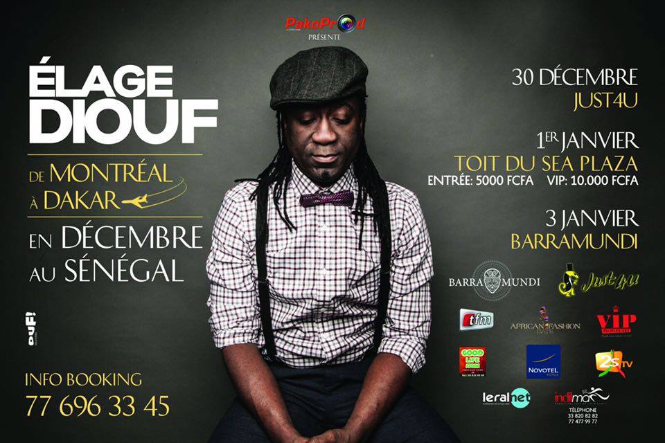 Élage Diouf en live 30/12 au Just 4 U soirée des mélomanes  31/12 Place de l'obélisque Concert avec la 2stv 01/01 Toit du Red Bowl Sea Plaza Concert  03/01 Barramundi Dakar soirée privée  C'est à ne pas manquer !!! De Montréal a Dakar ...