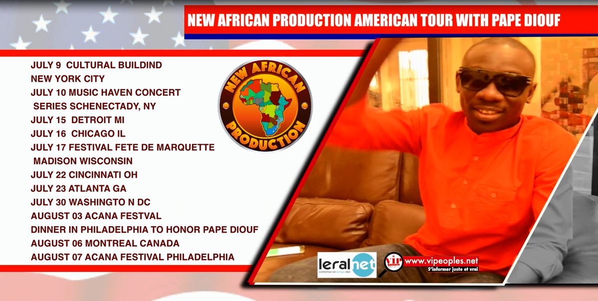 JOUR J - 19 NEW AFRICAN PRODUCTION AMERICAN TOUR: Pape Diouf & Génération Consciente aux USA du 09 Juillet au 09 Août.