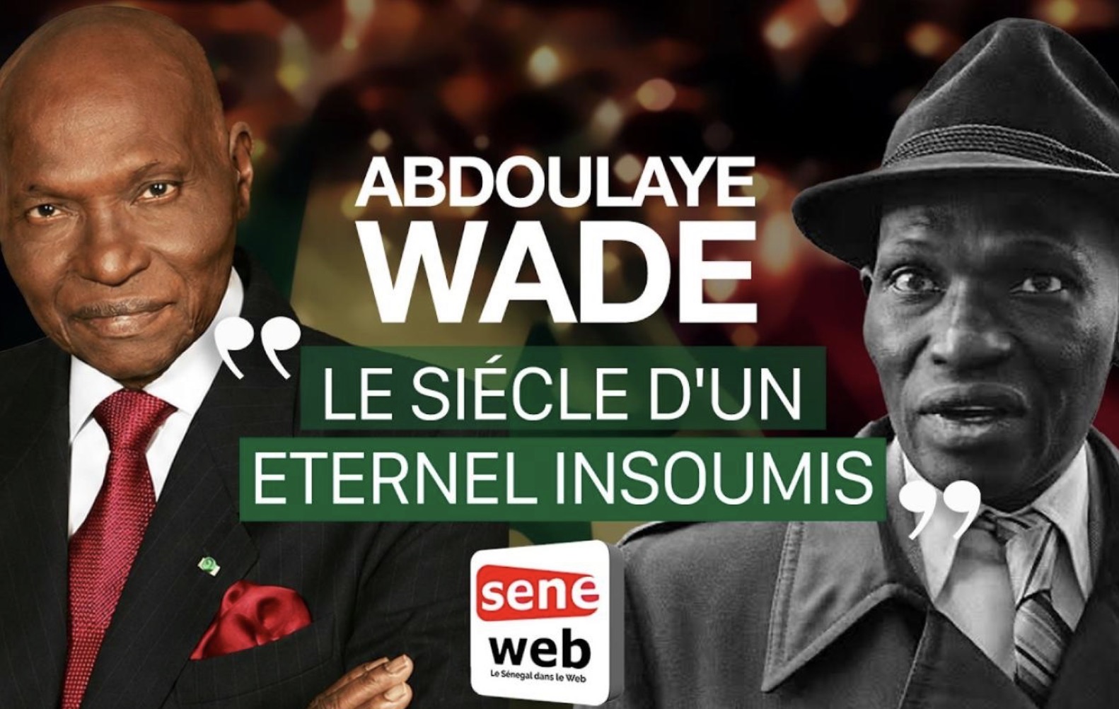 Abdoulaye Wade : Le siècle d’un éternel insoumis
