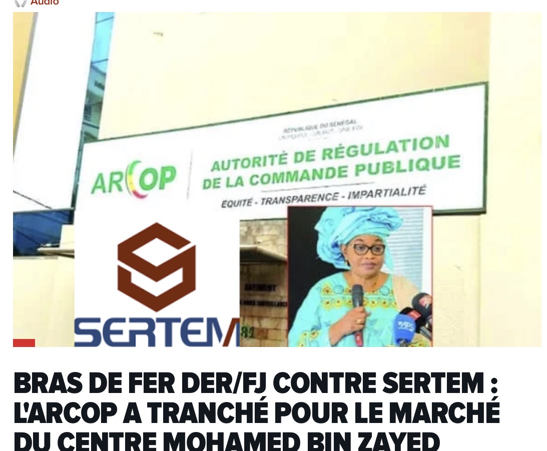 Bras de fer DER/FJ contre SERTEM : L'ARCOP a tranché pour le marché du Centre Mohamed Bin Zayed