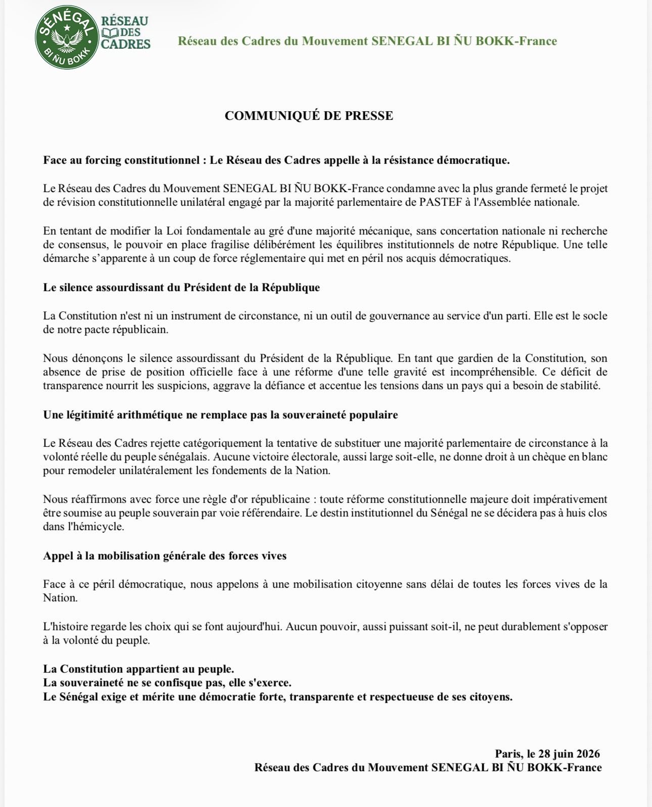 COMMUNIQUÉ DE PRESSE Paris, le 28 juin 2026 Réseau des Cadres de Sénégal Bunu Bokk – France Face au forcing constitutionnel : Le Réseau des Cadres appelle à la résistance démocratique.