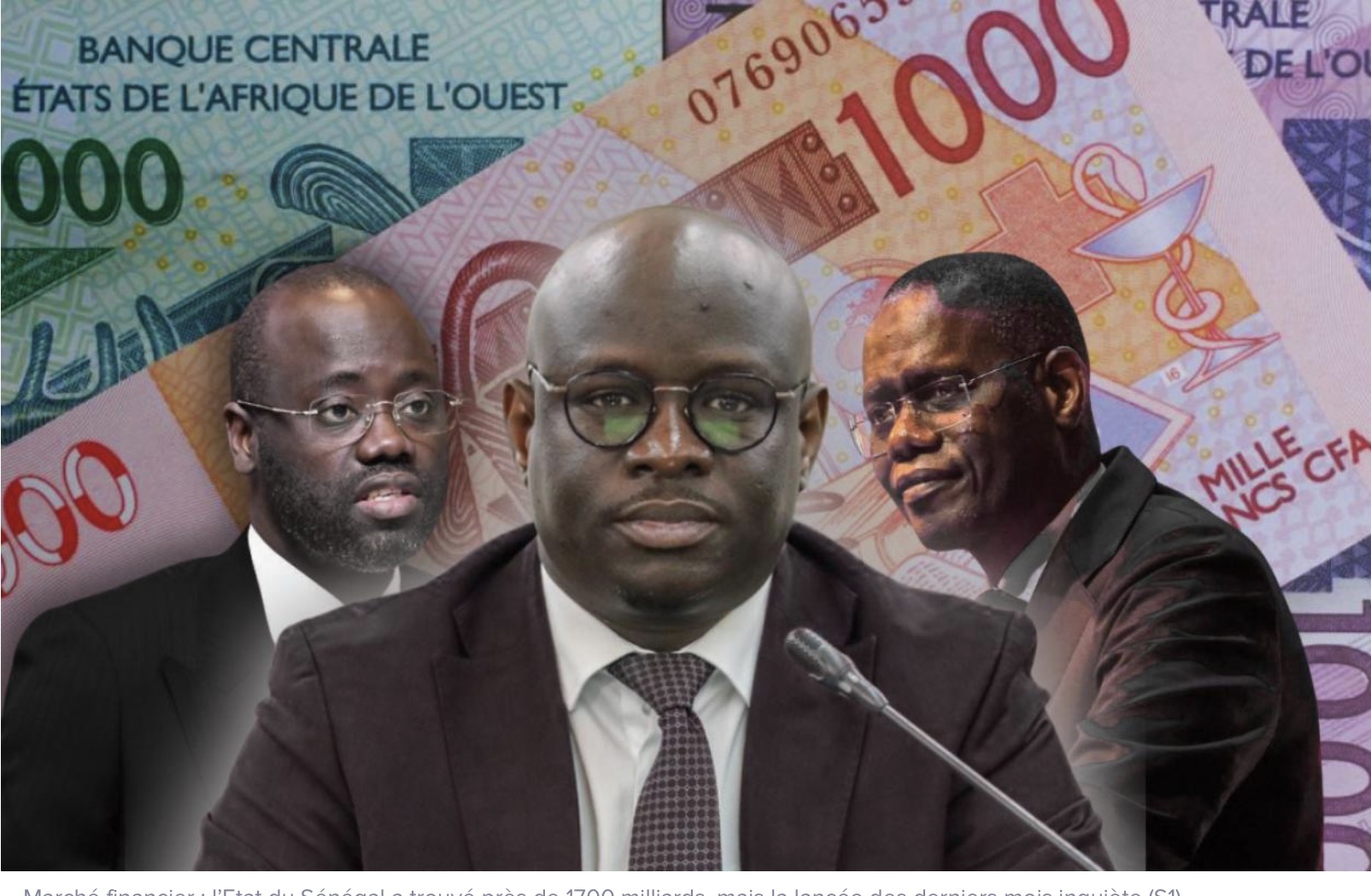Marché financier : l’Etat du Sénégal a trouvé près de 1700 milliards, mais la lancée des derniers mois inquiète (S1)
