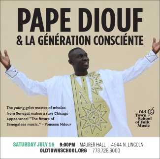 AMERICAN TOURS WITH NEW AFRICAN PRODUCTION: Pape Diouf à Chicago July16, Festival Madison Marquette July 17 et Winconsi July 18