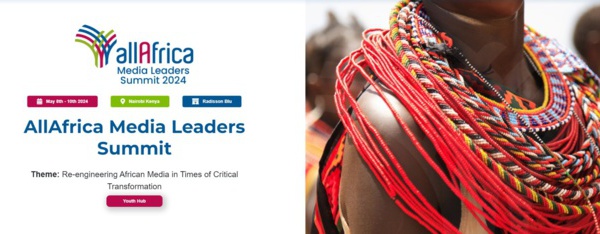 Sommet AllAfrica des Leaders de Médias : L’édition 2024 prévue du 8 au 10 mai à Nairobi