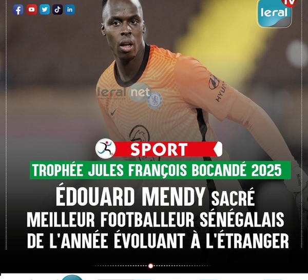 Édouard Mendy élu meilleur footballeur sénégalais de l’année à l’étranger !