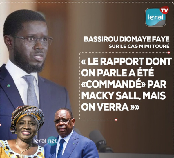 Bassirou Diomaye Faye sur le cas Mimi Touré : “ Ce rapport a été “commandé” par Macky Sall”