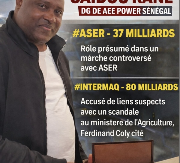 Sénégal : Saïdou Kane au cœur de plusieurs affaires présumées — entre ASER, Intermaq et polémiques politiques