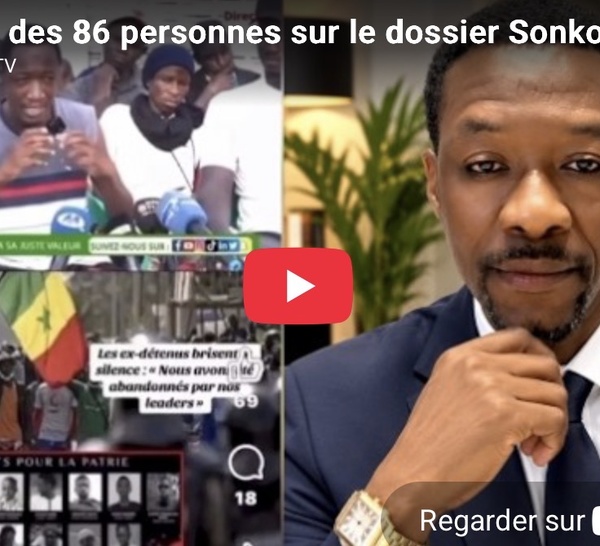 Décés des 86 personnes sur le dossier Sonko Adji Sarr les aveux des ex détenus sur les événements